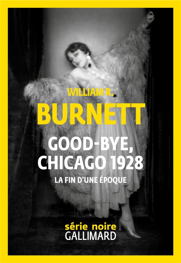GOOD-BYE, CHICAGO 1928 - FIN D'UNE EPOQUE