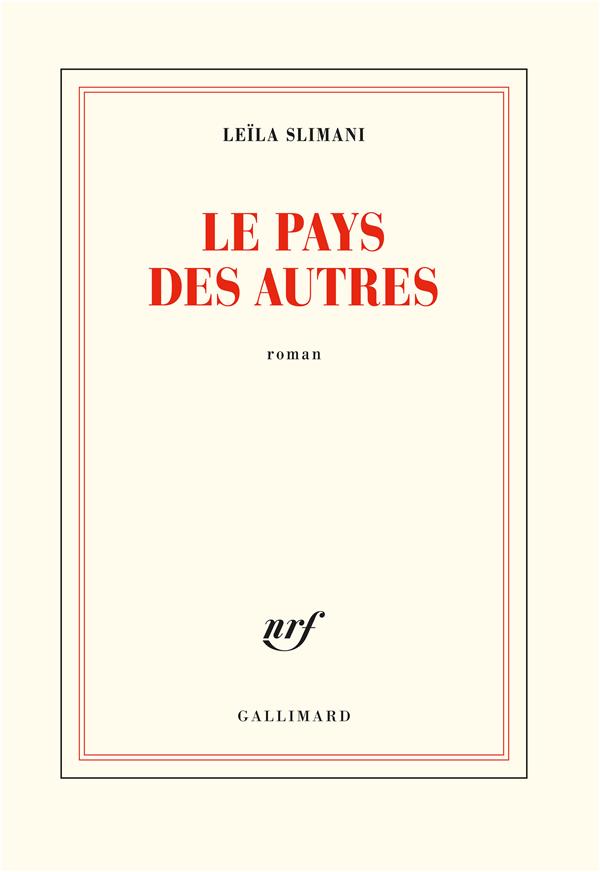 LE PAYS DES AUTRES - I - LE PAYS DES AUTRES