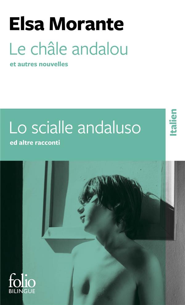 LE CHALE ANDALOU ET AUTRES NOUVELLES/LO SCIALLE ANDALUSO E ALTRI RACCONTI