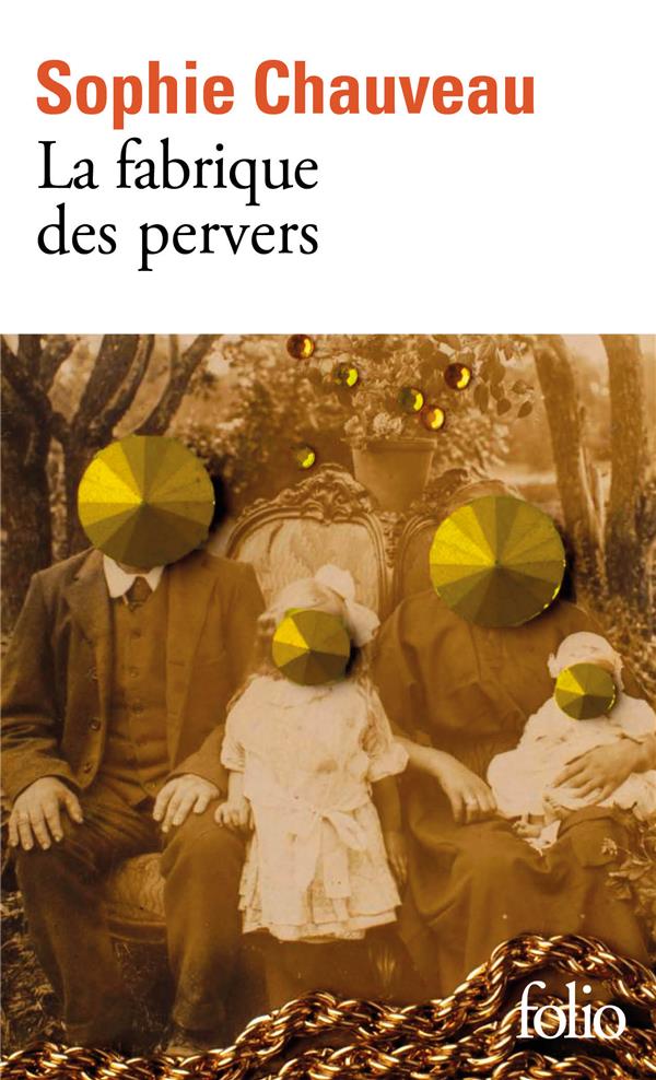 LA FABRIQUE DES PERVERS