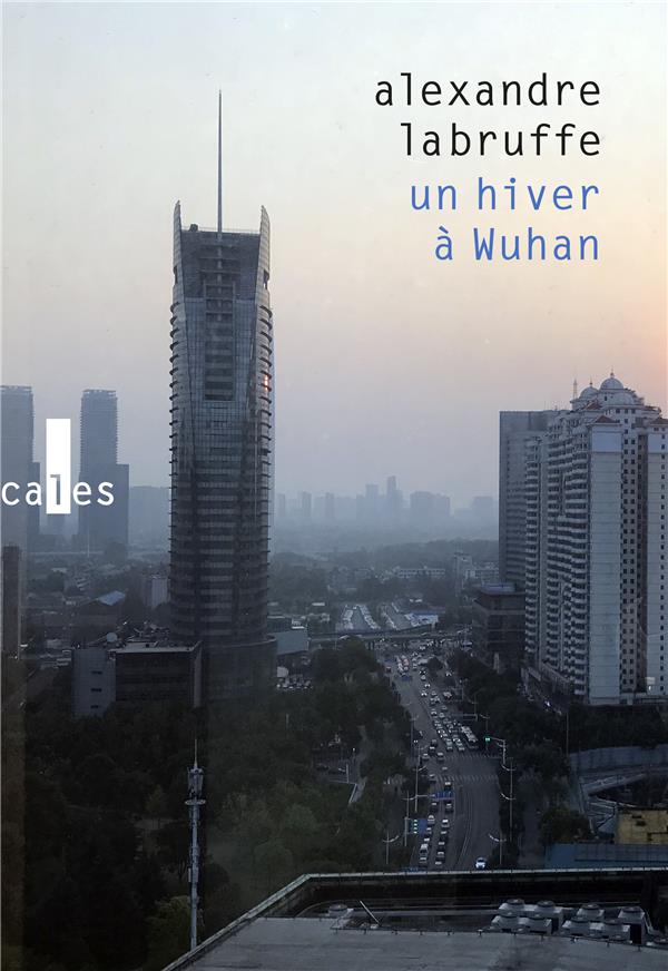 UN HIVER A WUHAN