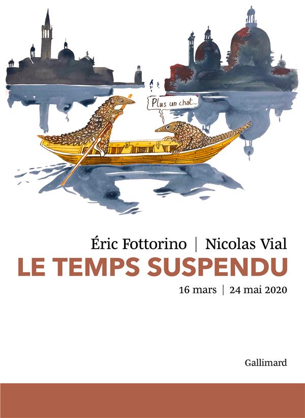 LE TEMPS SUSPENDU - 16 MARS - 24 MAI 2020