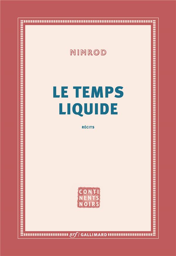 LE TEMPS LIQUIDE