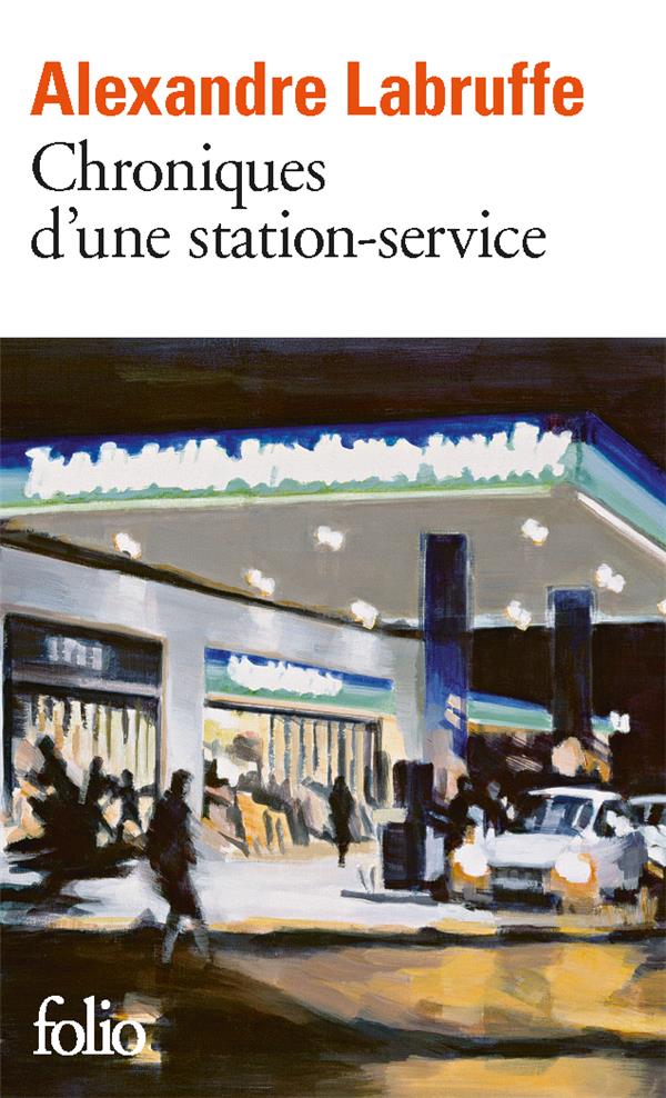 CHRONIQUES D'UNE STATION-SERVICE