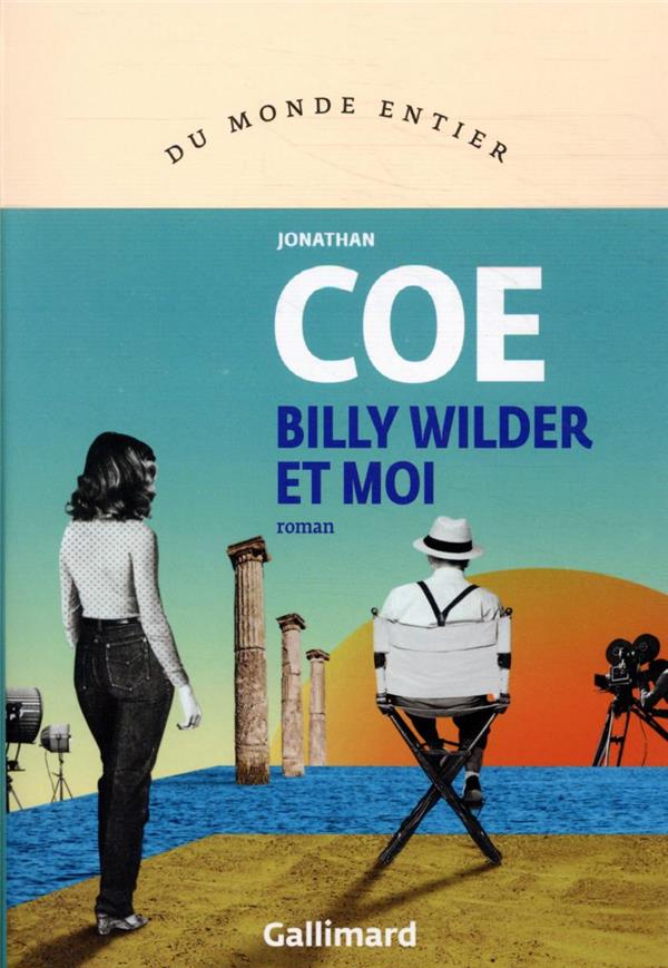 BILLY WILDER ET MOI