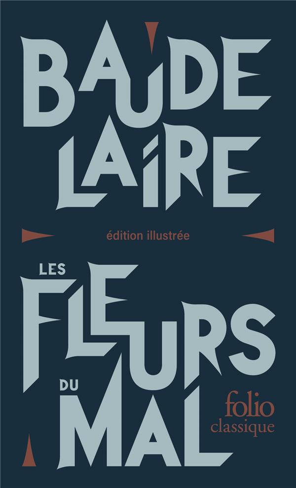 LES FLEURS DU MAL - EDITION COLLECTOR ILLUSTREE