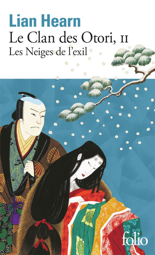 LE CLAN DES OTORI - VOL02 - LES NEIGES DE L'EXIL