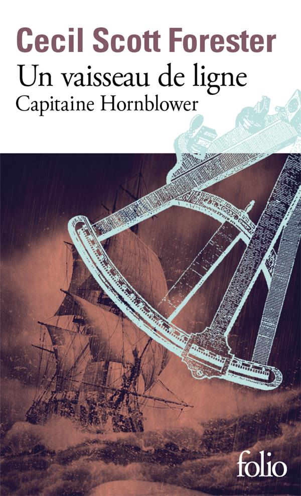 UN VAISSEAU DE LIGNE - CAPITAINE HORNBLOWER