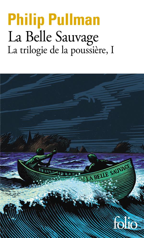 LA TRILOGIE DE LA POUSSIERE - I - LA BELLE SAUVAGE