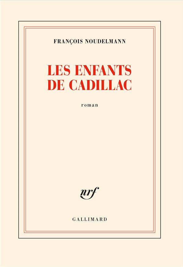 LES ENFANTS DE CADILLAC