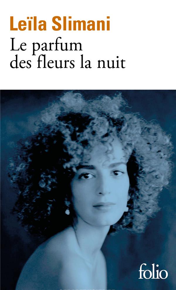 LE PARFUM DES FLEURS LA NUIT