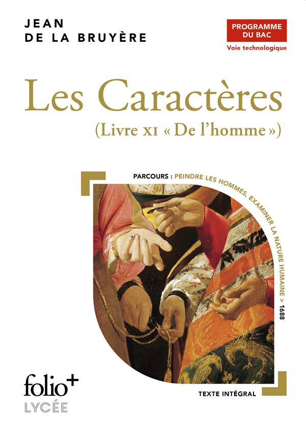 LES CARACTERES, LIVRE XI - BAC TECHNO 2025 - LIVRE XI "DE L'HOMME"