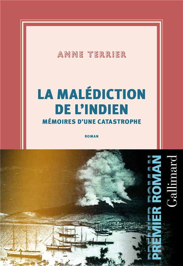 LA MALEDICTION DE L'INDIEN - MEMOIRES D'UNE CATASTROPHE