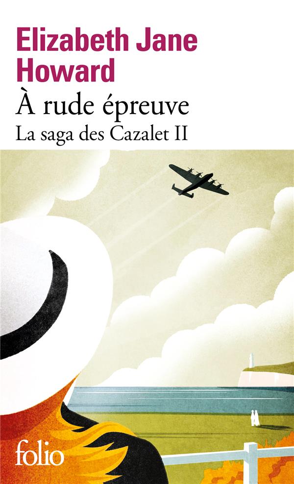 LA SAGA DES CAZALET - II - A RUDE EPREUVE