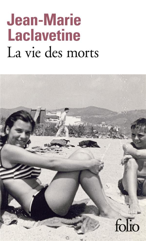 LA VIE DES MORTS