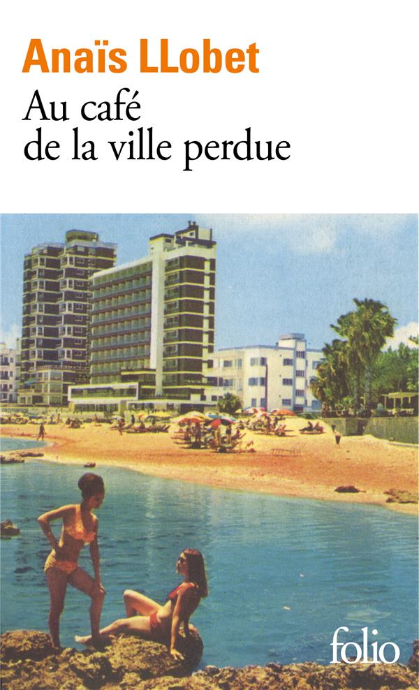 AU CAFE DE LA VILLE PERDUE