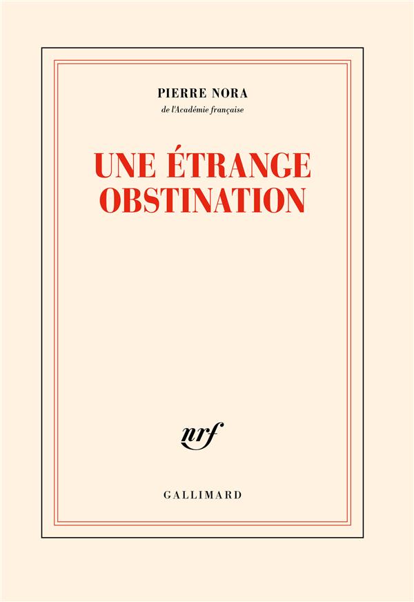 UNE ETRANGE OBSTINATION