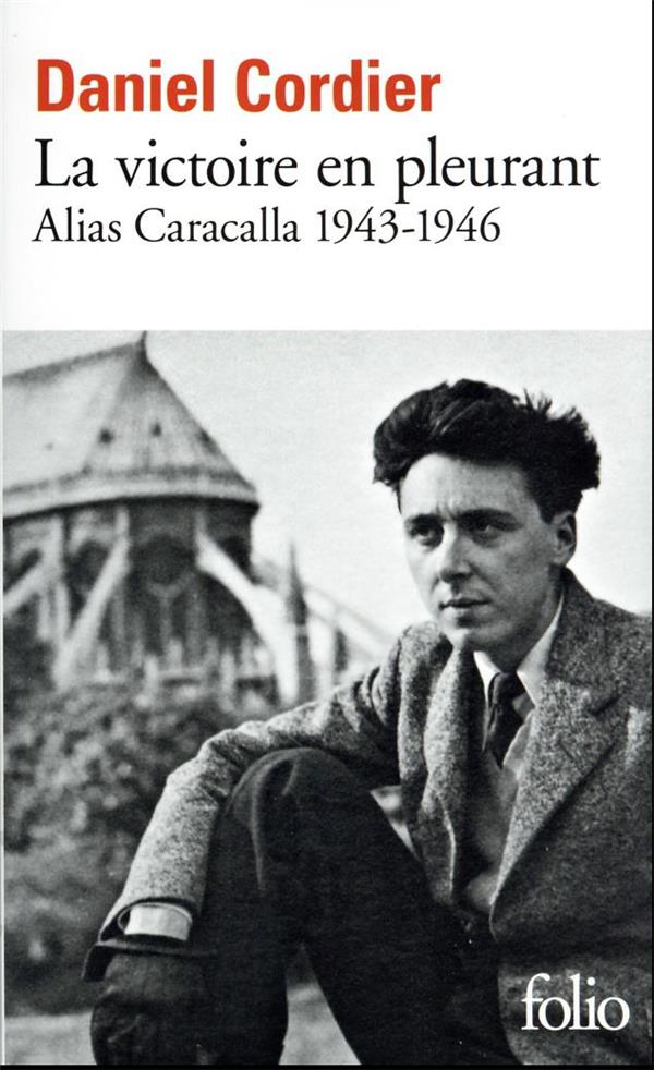 LA VICTOIRE EN PLEURANT - ALIAS CARACALLA 1943-1946