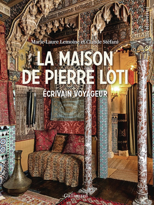LA MAISON DE PIERRE LOTI - ECRIVAIN VOYAGEUR