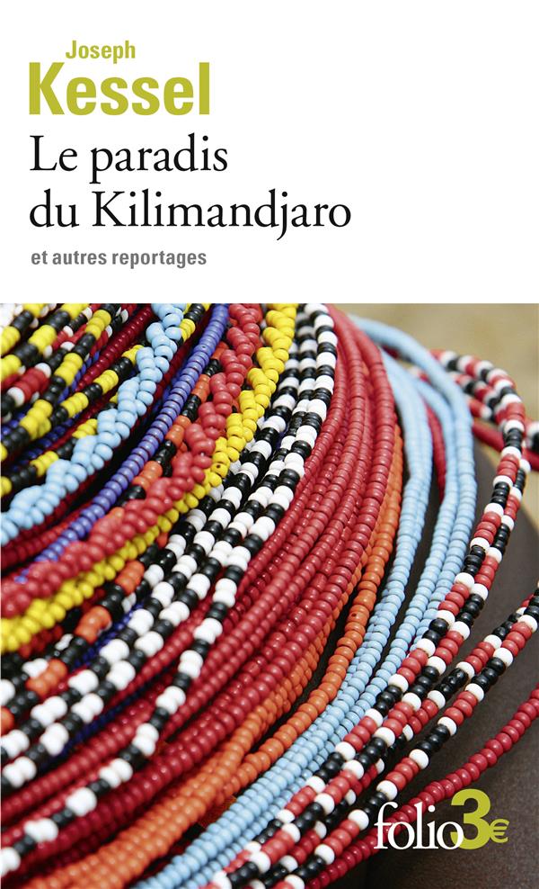 LE PARADIS DU KILIMANDJARO ET AUTRES REPORTAGES