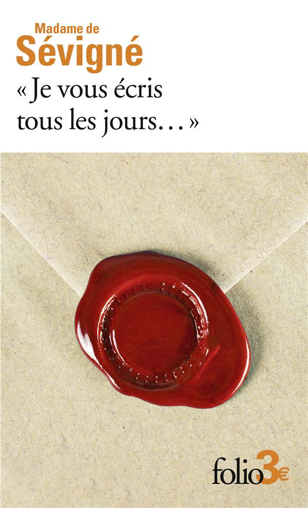 "JE VOUS ECRIS TOUS LES JOURS..." - PREMIERES LETTRES A SA FILLE