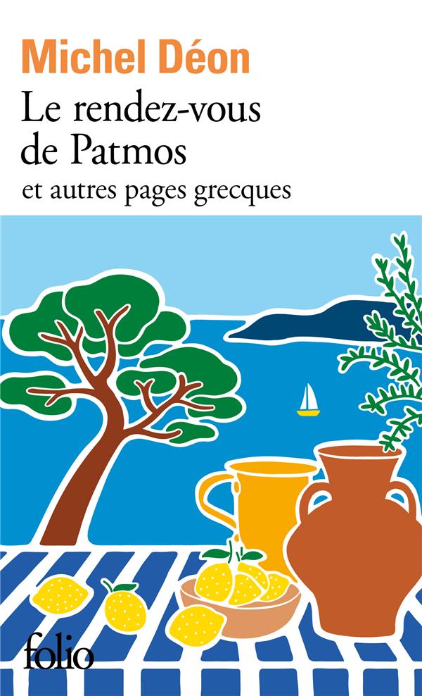 LE RENDEZ-VOUS DE PATMOS ET AUTRES PAGES GRECQUES