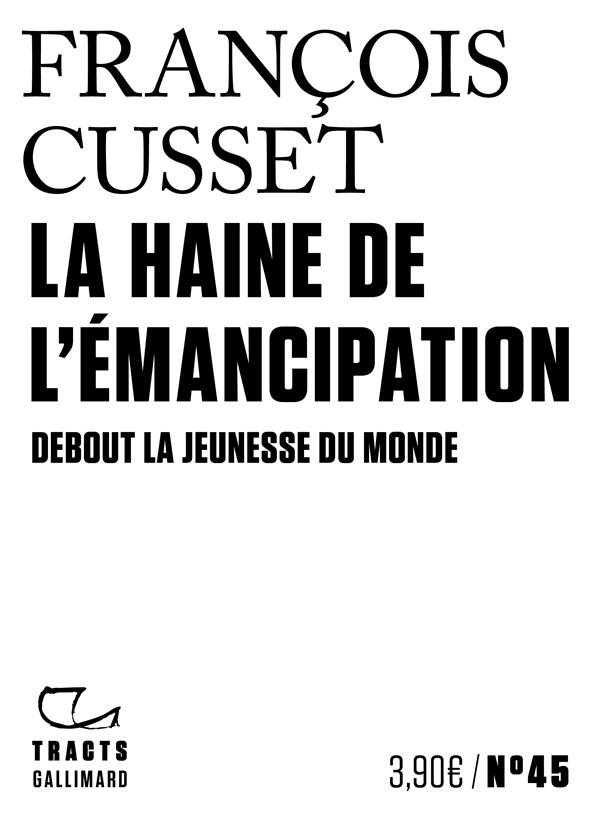 LA HAINE DE L'EMANCIPATION - DEBOUT LA JEUNESSE DU MONDE