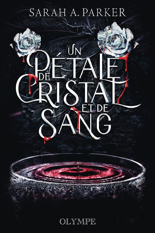 UN PETALE DE CRISTAL ET DE SANG - EDITION RELIEE