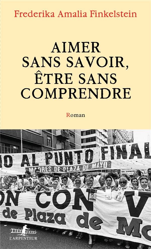 AIMER SANS SAVOIR, ETRE SANS COMPRENDRE