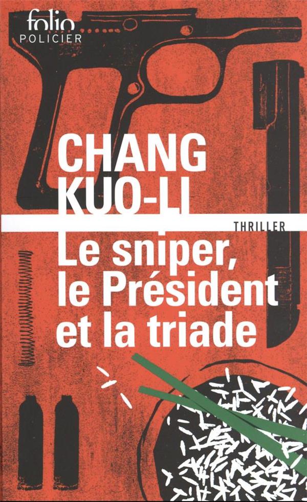 LE SNIPER, LE PRESIDENT ET LA TRIADE