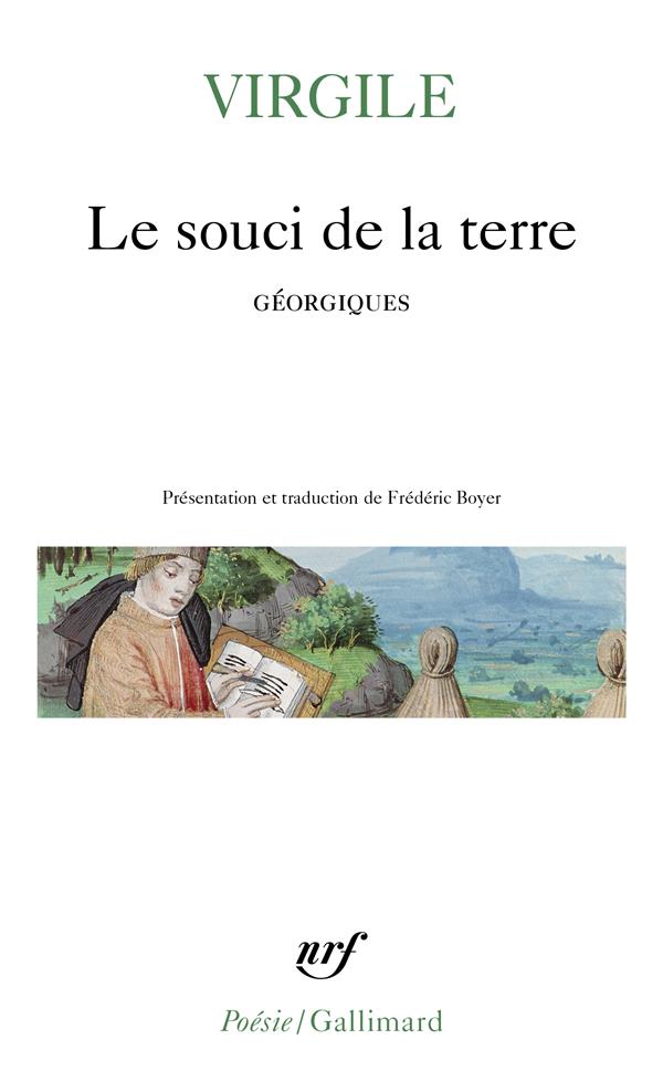 LE SOUCI DE LA TERRE - (GEORGIQUES)