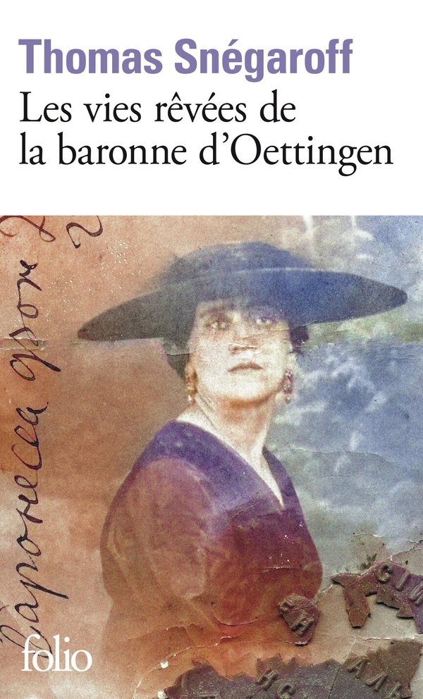 LES VIES REVEES DE LA BARONNE D'OETTINGEN
