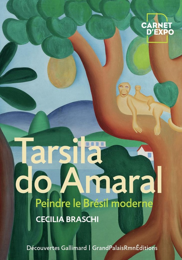 TARSILA DO AMARAL - PEINDRE LE BRESIL MODERNE