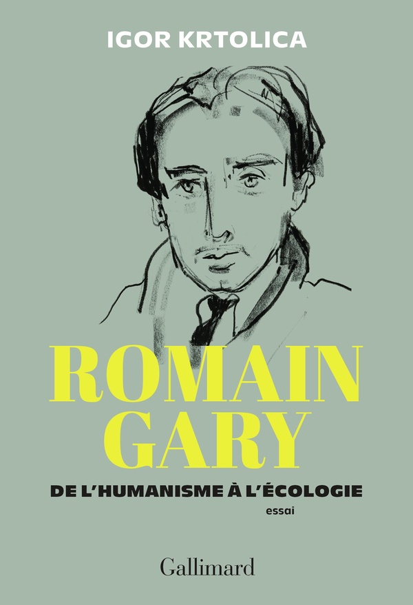 ROMAIN GARY - DE L'HUMANISME A L'ECOLOGIE