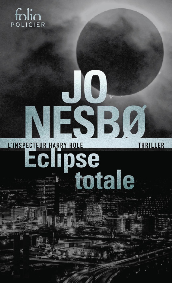 ECLIPSE TOTALE - UNE ENQUETE DE HARRY HOLE