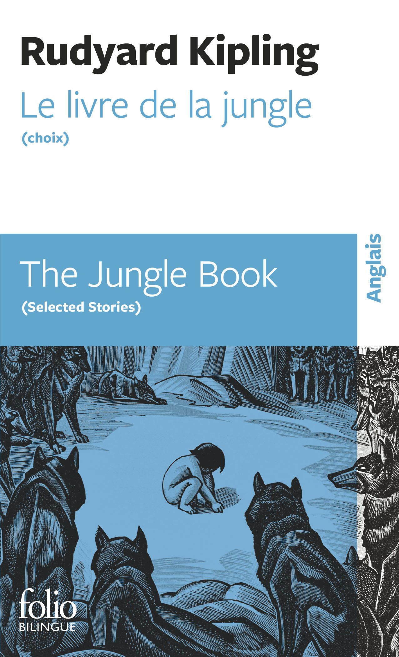 LE LIVRE DE LA JUNGLE (CHOIX) / THE JUNGLE BOOK (SELECTED STORIES)