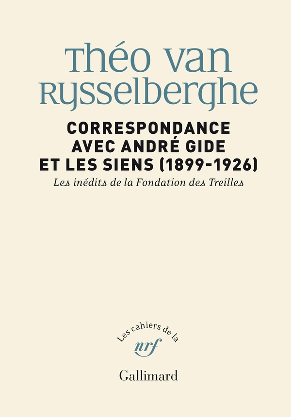CORRESPONDANCE AVEC ANDRE GIDE ET LES SIENS - 1899-1926