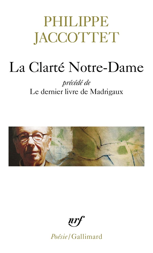 LA CLARTE NOTRE-DAME / LE DERNIER LIVRE DE MADRIGAUX