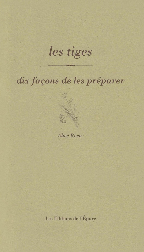 LES TIGES, DIX FACONS DE LES PREPARER
