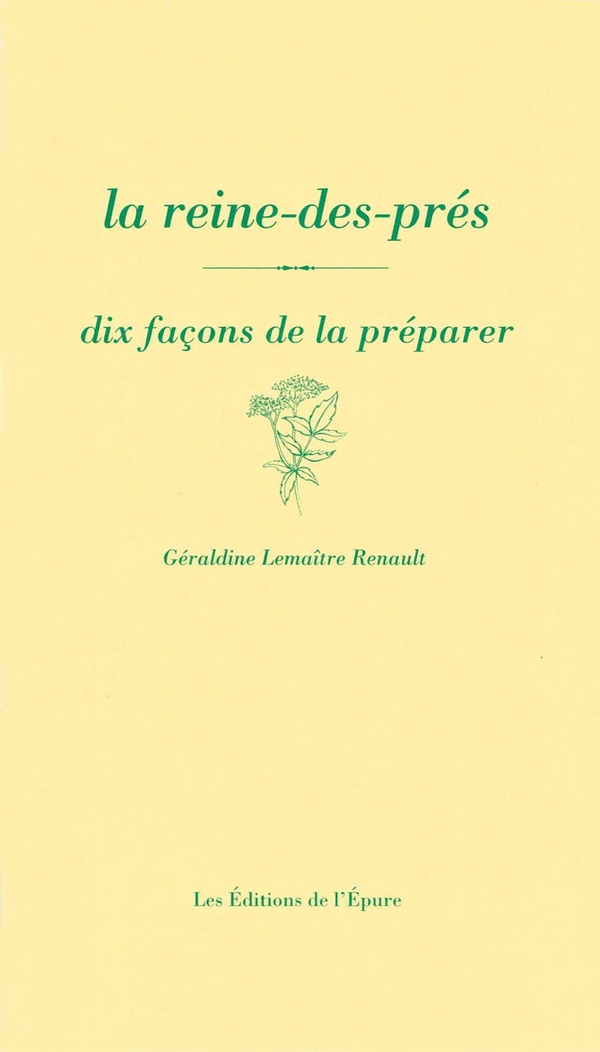 LA REINE-DES-PRES, DIX FACONS DE LA PREPARER