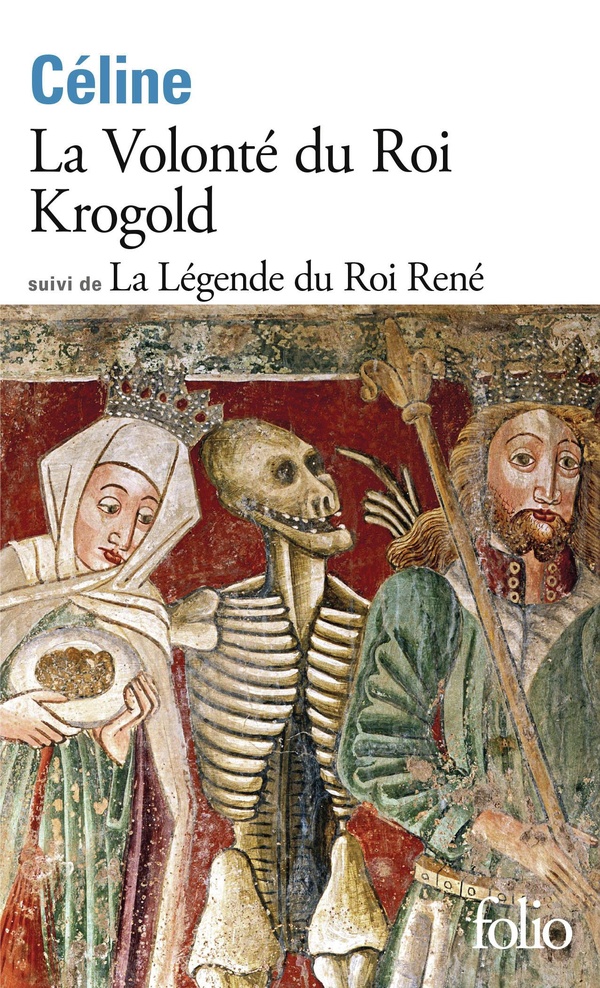 LA VOLONTE DU ROI KROGOLD/LA LEGENDE DU ROI RENE