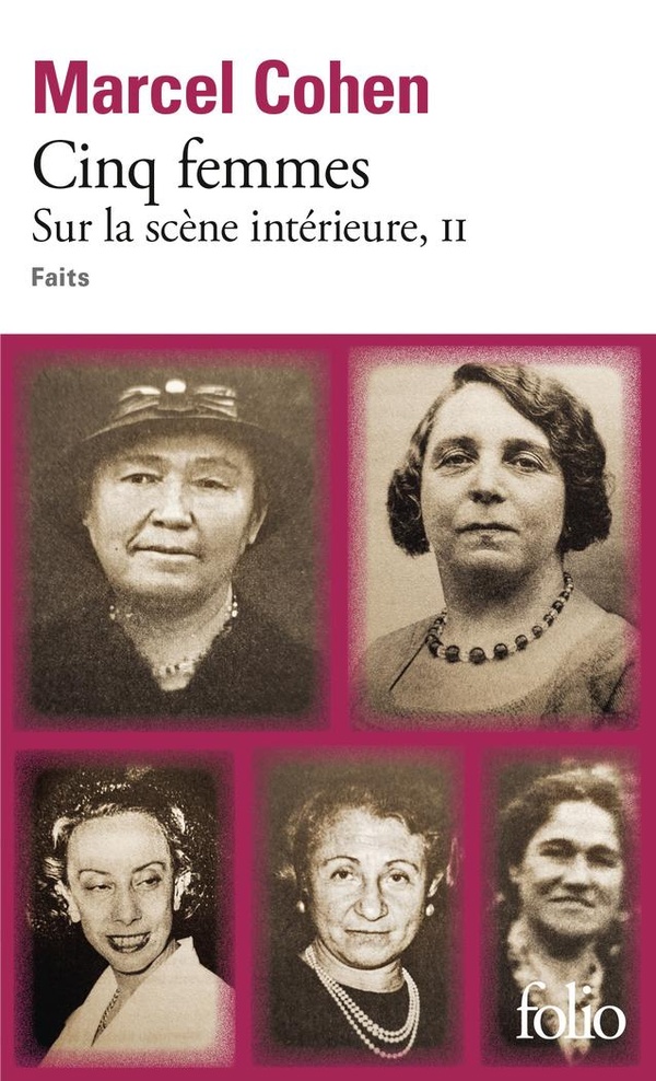 CINQ FEMMES - SUR LA SCENE INTERIEURE, II - FAITS