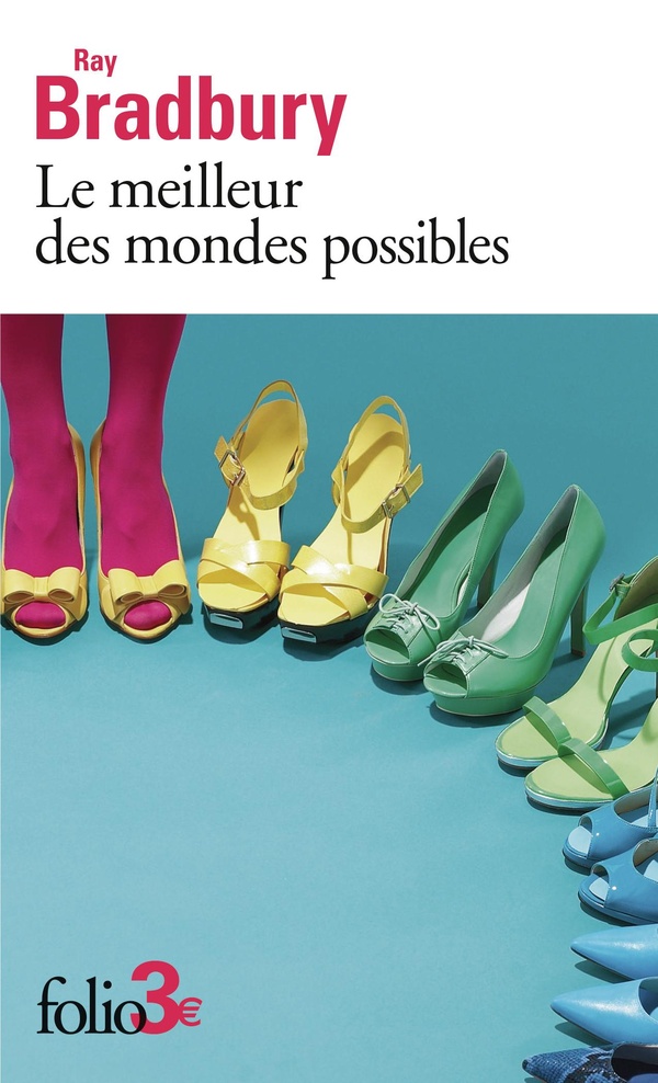 LE MEILLEUR DES MONDES POSSIBLES ET AUTRES NOUVELLES