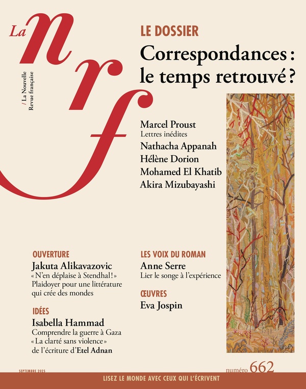 LA NRF 662 (SEPTEMBRE 2025) - CORRESPONDANCES : LE TEMPS RETROUVE ?