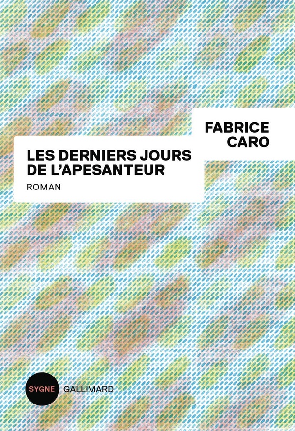 LES DERNIERS JOURS DE L'APESANTEUR