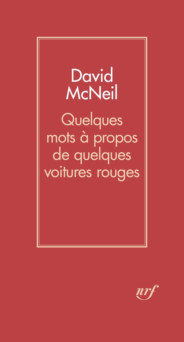 QUELQUES MOTS A PROPOS DE QUELQUES VOITURES ROUGES