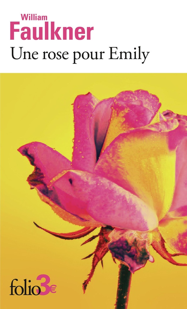 UNE ROSE POUR EMILY ET AUTRES NOUVELLES