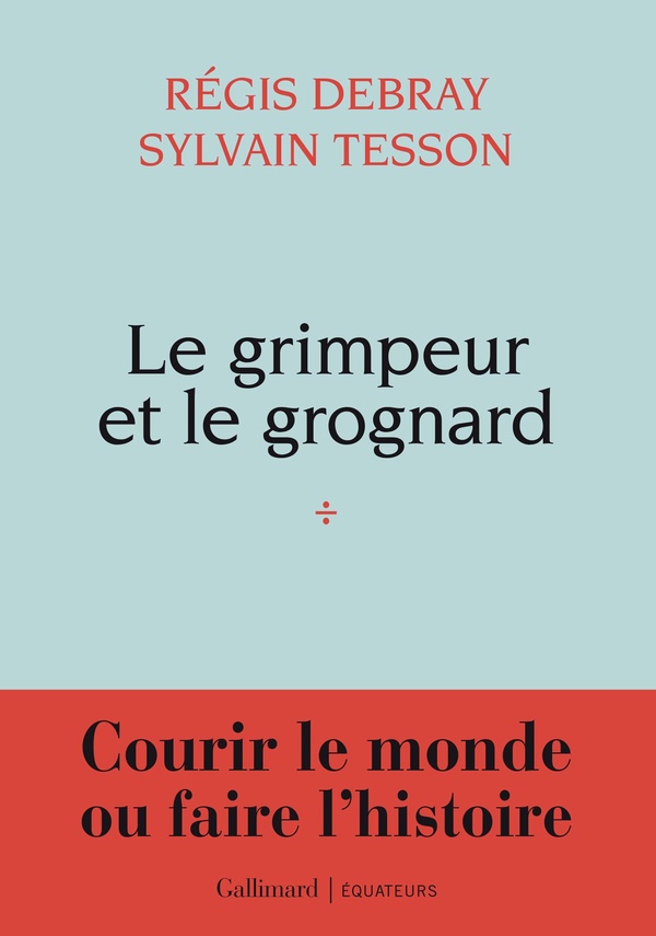 LE GRIMPEUR ET LE GROGNARD