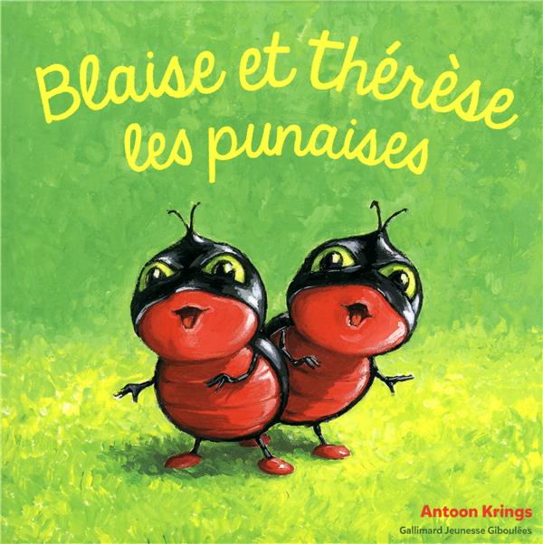 BLAISE ET THERESE LES PUNAISES