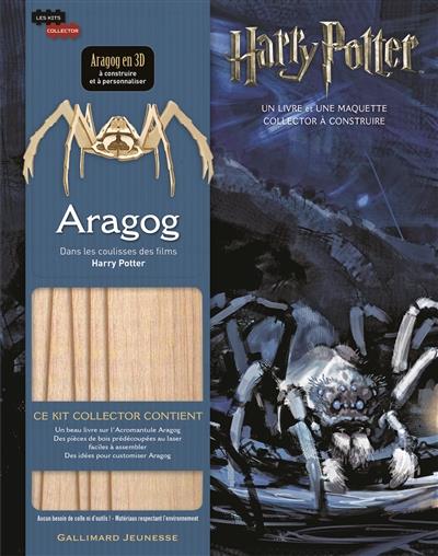 ARAGOG - DANS LES COULISSES DES FILMS HARRY POTTER